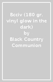 Bcciv (180 gr. vinyl glow in the dark)