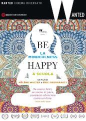 Be Happy - La Mindfulness A Scuola