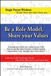 Be a Role Model, Share your Values