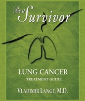 Be a Survivor - Lung Cancer Treatment Guide