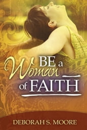 Be a Woman of Faith