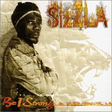 Be i strong - Sizzla