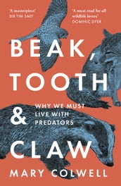 Beak, Tooth and Claw: Living with Predators in Britain