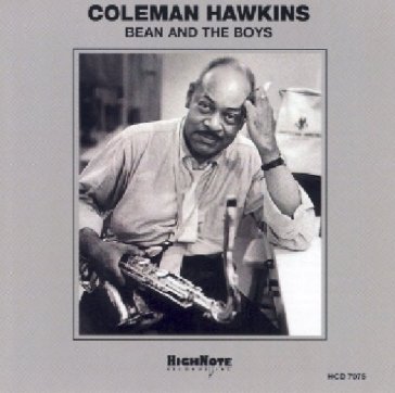 Bean & the boys 1950-1951 - Coleman Hawkins