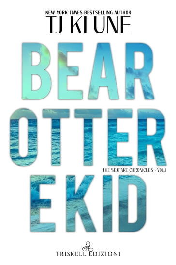 Bear, Otter e Kid - TJ Klune