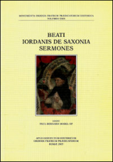Beati Iordanis de Saxonia Sermones - Paul-Bernard Hodel