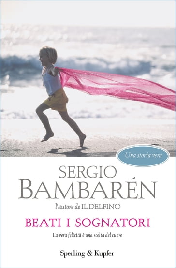 Beati i sognatori - Sergio Bambaren