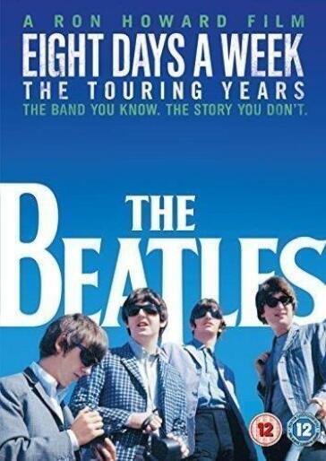 Beatles (The) - Eight Days A Week - The Touring Years [Edizione: Regno Unito]