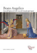 Beato Angelico. Storie dell infanzia di Cristo. Anta dell Armadio degli Argenti. Ediz. italiana e inglese