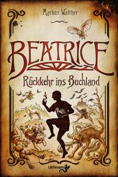 Beatrice Rückkehr ins Buchland
