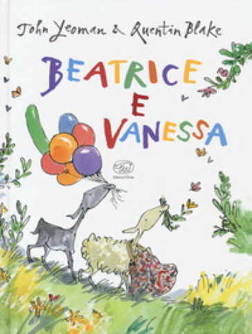 Beatrice e Vanessa. Ediz. a colori - John Yeoman - Quentin Blake