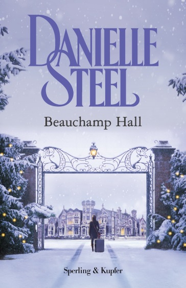 Beauchamp Hall. Ediz. italiana - Danielle Steel