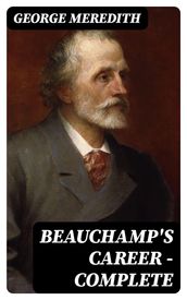Beauchamp s Career Complete