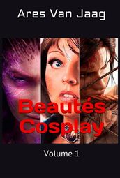 Beautés Cosplay: Volume 1