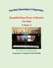 Beautiful Piano Pieces Collection For Kids: Volume 2