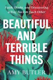 Beautiful and Terrible Things