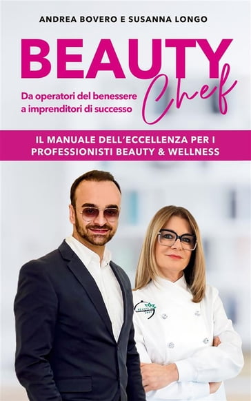 Beauty Chef - Andrea Bovero - Susanna Longo