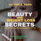 Beauty and Weight Loss Secrets