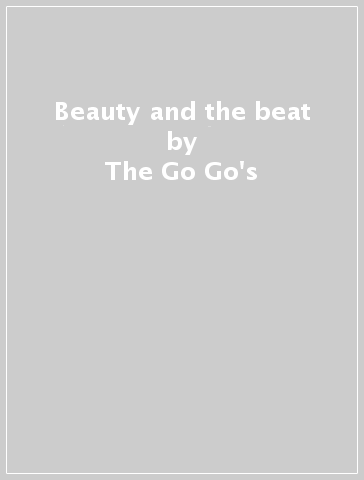 Beauty and the beat - The Go-Go