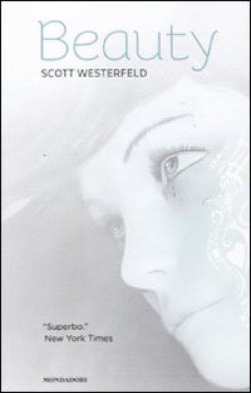 Beauty. La trilogia: Brutti-Perfetti-Speciali - Scott Westerfeld