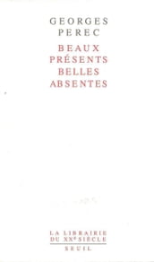 Beaux Présents, Belles Absentes