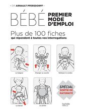 Bébé : premier mode d emploi