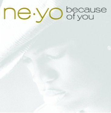 Because of you - Ne-Yo