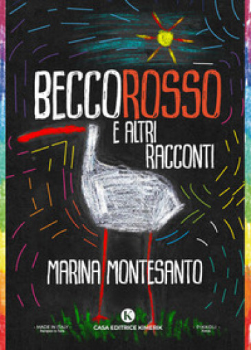 Beccorosso e altri racconti - Marina Montesanto