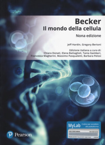 Becker. Il mondo della cellula. Con Contenuto digitale per download e accesso on line - Jeff Hardin - Gregory P. Bertoni - Lewis J. Kleinsmith