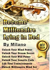 Become  Millionaire Lying in Bed