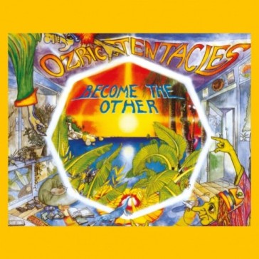 Become the other - Ozric Tentacles