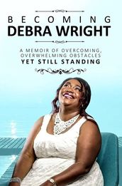 Becoming Debra Wright