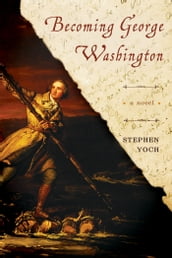 Becoming George Washington