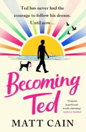 Becoming Ted