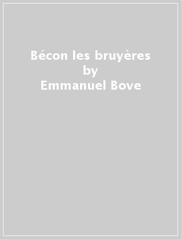 Bécon les bruyères - Emmanuel Bove