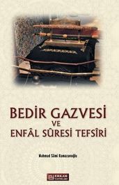 Bedir Gazvesi ve Enfal Suresi