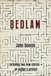 Bedlam and Other Stories