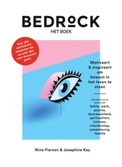 Bedrock - het boek Motiveert & inspireert om bewust in het leven te staan