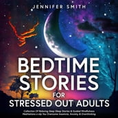 Bedtime Stories For Stressed Out Adults