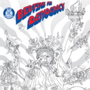 Bedtime for democracy - Dead Kennedys