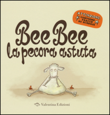 Bee bee la pecora astuta. Ediz. illustrata - Mark Sommerset - Rowan Sommerset