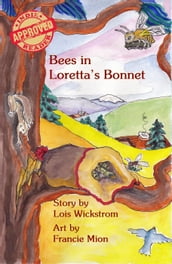 Bees in Loretta s Bonnet