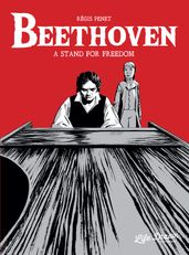 Beethoven - A Stand for Freedom