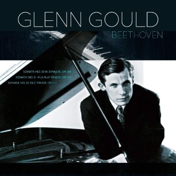 Beethoven piano sonatas 30,31 & 32 - Glenn Gould