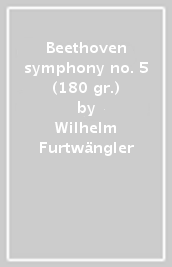 Beethoven symphony no. 5 (180 gr.)