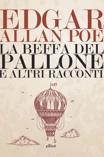 Beffa del pallone. E altri racconti - Edgar Allan Poe