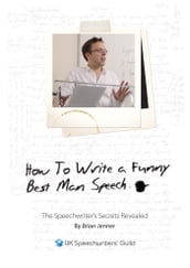 Before I Begin To Tarnish John s Good Name How to Write A Funny Best Man Speech