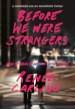 Before We Were Strangers. Una storia d amore