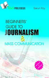 Beginner s Guide to Journalism & Mass Communication