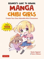 Beginner s Guide to Drawing Manga Chibi Girls